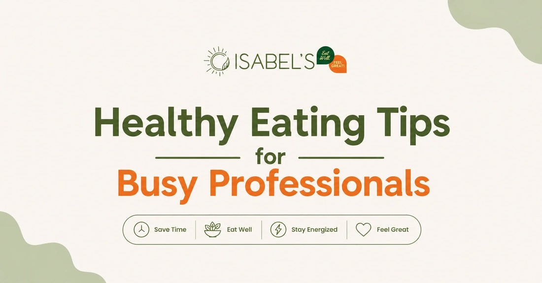 Healthy Eating Tips for Busy Professionals